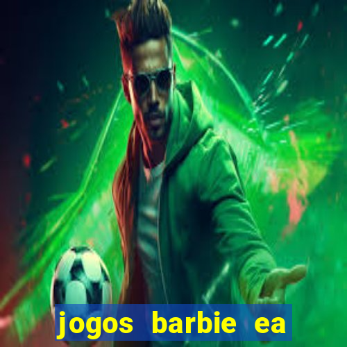 jogos barbie ea magia da moda